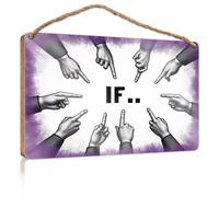 Quote Wood Plaque Hands Pointing Towards The Word If Wood Signs for Home Decor Bathroom Funny Signs(20X30CM)