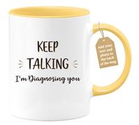 quotedazur Café-Croissant - Counselor Custom Coffee Mug - Keep Talking I'm Diagnosing You - Modern Humorous Gift