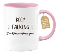 quotedazur Café-Croissant - Counselor Custom Coffee Mug - Keep Talking I'm Diagnosing You - Modern Humorous Gift