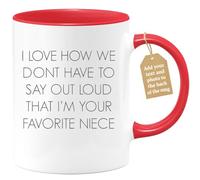 quotedazur Café-Croissant - Niece Custom Coffee Mug - I Love How We Dont Have to Say Out Loud That I'm - Modern Humorous Gift