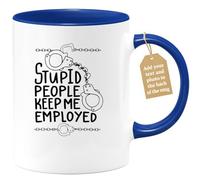 quotedazur Café-Croissant - Police Officer Custom Coffee Mug - Stupid People Keep Me Employed - Modern Humorous Graduation
