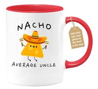 quotedazur Café-Croissant - Uncle Custom Coffee Mug - Nacho Average Uncle - Modern Humorous Nephew Gift