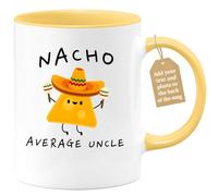 quotedazur Café-Croissant - Uncle Custom Coffee Mug - Nacho Average Uncle - Modern Humorous Nephew Gift