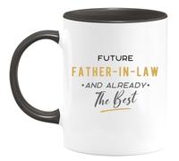 quotedazur - Mug Future Father-in-Law and Already The Best - Humorous Present for Dads, Birthdays, Anniversaries, Family Gatherings, Engagement Celebrations