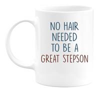 quotedazur - Mug No Hair Needed to Be A Great Stepson - Funny Present for, Birthdays, Special Occasions