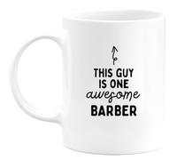 quotedazur - Mug This Guy is One Awesome Barber - The Present for Your - Personalized - Original Birthday, Christmas, Congratulations
