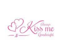 Quotes Always Kiss Me Goodnight House Vinyl Art Sticker 42x103.7cm Car Body Decoration Pink