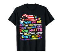 Quotes Autism Awareness Who You Are Be Costume T-Shirt