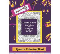 Quotes Coloring Book: Don't Let The Muggles Get You Down