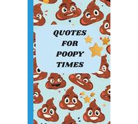 Quotes For Poopy Times |: Uplifting Quotes to Help You Heal & Take Your Power Back During Life’s Messiest Moments