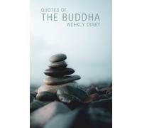 Quotes of The Buddha Weekly Diary: 52-Week Undated Planner