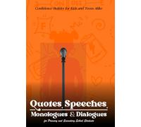 Quotes, Speeches, Monologues, & Dialogues