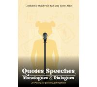 Quotes, Speeches, Monologues, & Dialogues(For Primary And Secondary Schools): 7X10