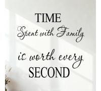 Quotes: Time Spent with Family is Worth Every Second Vinyl Wall Decals 54x56.2cm Equipped with Transfer Film kit Black