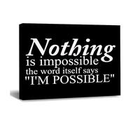 Quotes Wall Art Canvas 10x8in,Nothing Is Impossible The Word Itself Says I'm Possible Canvas Wall Art Home Office Wall Decor Prints Framed Artwork for Bed Living Room Modern Paintings on Prints