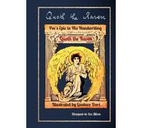 Quoth the Raven: Poe's Epic in His Handwriting and Illustrated by Gustave Dore