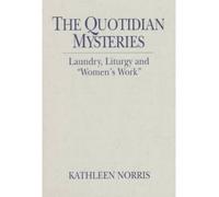 [(Quotidian Mysteries)] [By (author) Kathleen Norris] published on (June, 2000)