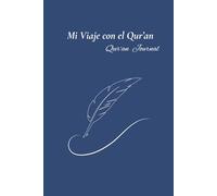 Qur’an Journal: Mi Viaje con el Qur’an
