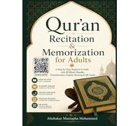 Qur’an Recitation & Memorization for Adults: A Step-by-Step Beginner’s Guide with 10 Short Surahs, Transliteration, English Meaning & QR Audio
