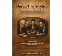 Qur’an They Studied: How Four Scholars Sliced the Truth: Arkoun, Izutsu, Khalafallah and Reynolds