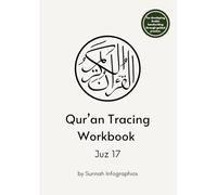Qur’an Tracing Workbook - Juz 17: For Developing Arabic Handwriting Through Guided Practice. (Complete Quran Tracing Workbook)