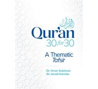 Qur'an 30 for 30 : A Thematic Tafsir
