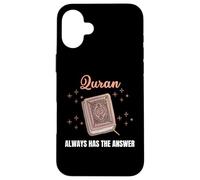 Quran Always Has Answer Muslim Islamic Religion Ramadan Eid Case for iPhone 16 Plus