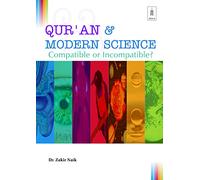 Quran and Modern Science : Compatible or Incompatible