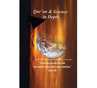 Qur'an And Science in Depth: its a complete study with The Deception of Allah Volume 1