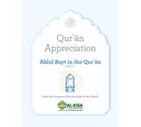 Quran Appreciation: Ahlul Bayt in the Quran