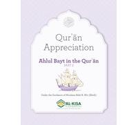 Quran Appreciation: Ahlul Bayt in the Quran II