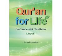 Qur'an for Life: Qur'anic Arabic Textbook, Level 1