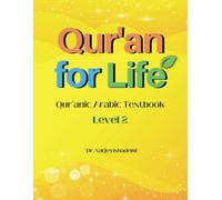 Qur'an for Life: Qur'anic Arabic Textbook, Level 2