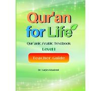 Quran for Life Teacher Guide, Level 1 (Qur'an for Life, Qur'anic Arabic Textbook)