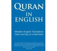 Quran in English: Clear and Easy to Understand. Modern English Translation.