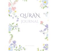 Quran Journal for Women: Book for Journaling to Study Tafsir, Memorization, Guided Reflection, Daily Islamic Gratitude, Ramadan, & Hifz Tracker