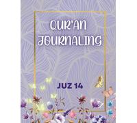 Qur'an Journaling Juz 14: Trace Qur'an | Tafsir | Dua | Reflection. Best book to learn the holy Qur'an for all age, kids, teens, women, revert , converts.
