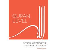 Quran Level I: Introduction to the Study of the Quran
