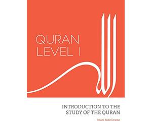 Quran Level I: Introduction to the Study of the Quran