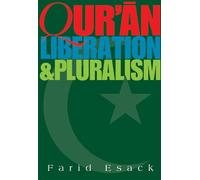 Qur'an Liberation and Pluralism: An Islamic Perspective of Interreligious Solidarity Against Oppression
