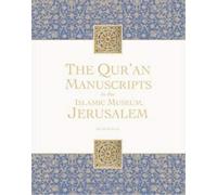 Qu'ran Manuscripts in the Al-Haram Al-Sharif Islamic Museum, Jerusalem