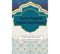 Quran Progress Planner and Tracker: Plan, Track, and Reflect on Your Qur’an Memorization Goals. From Overwhelmed to Organized - Your Hifdh Made ... Schedule - Built to Strengthen Your Faith