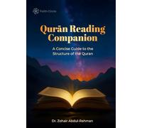 Quran Reading Companion: A Concise Guide to the Structure of the Quran