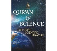 Qur'an & Science: Exploring Scientific Miracles