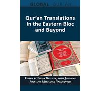 Qur'an Translations in the Eastern Bloc and Beyond (3) (The Global Qur'an)