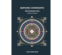 QUR'ANIC COVENANTS: AN INTRODUCTION: (A Believer's Perspective)
