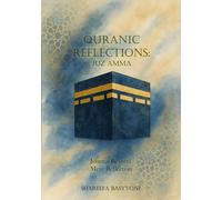 Quranic Reflections: Juz Amma: Journal Beyond Mere Recitation