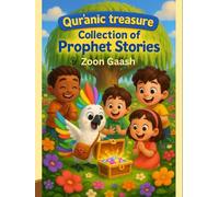 Quranic Treasure: Collection of Prophet stories, beautifully illustrated Bedtime stories, for early readers with moral lessons and fun activities