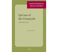 Qurans of the Umayyads: A First Overview: 1 (Leiden Studies in Islam and Society)