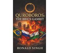 Quroboros: The Brics Gambit
